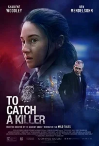 دانلود فیلم دستگیری یک قاتل To Catch a Killer 2023 دوبله فارسی