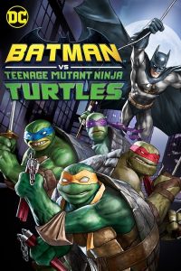 دانلود فیلم بتمن علیه لاک پشتهای نینجا نوجوان Batman vs. Teenage Mutant Ninja Turtles 2019 با دوبله فارسی