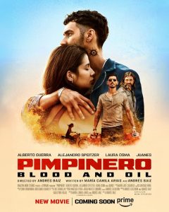 دانلود فیلم پمپینرو: خون و بنزین Pimpinero: Blood and Oil 2024