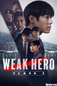 دانلود سریال قهرمان ضعیف کلاس Weak Hero Class 1