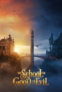 دانلود فیلم مدرسه خیر و شر The School for Good and Evil 2022 دوبله فارسی