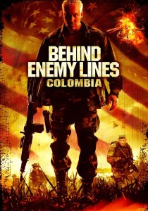 دانلود فیلم پشت دشمن - مرزهای کلمبیا Behind Enemy Lines: Colombia 2009