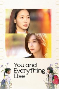 دانلود سریال تو و هر چیز دیگر You and Everything Else